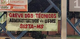 SISTA-MS instala faixas em apoio à greve dos Trabalhadores Técnico-Administrativos da UFMS